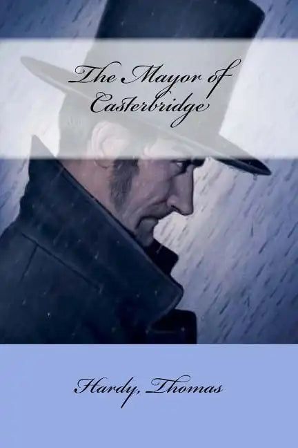 The Mayor of Casterbridge - Paperback