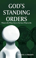 God's Standing Orders: What to Do When You're Not Sure What to Do - Hardcover