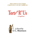 Torts "R" Us - A Legal Farce - Hardcover