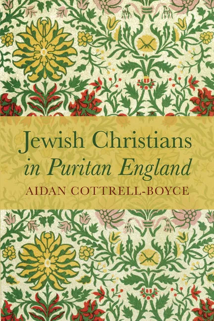 Jewish Christians in Puritan England - Hardcover