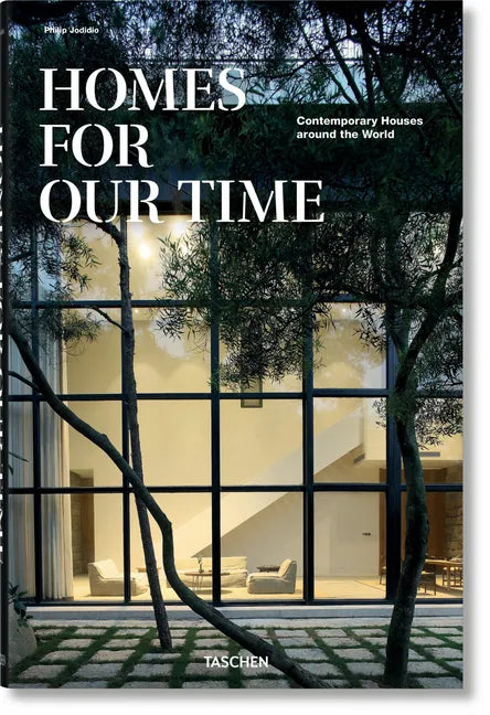 Homes for Our Time. Contemporary Houses Around the World - Hardcover