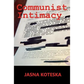 Communist Intimacy - Paperback