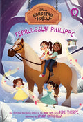 Fearlessly Philippe: Princess Belles Horse (Disneys Horsetail Hollow, Book 3) - Paperback