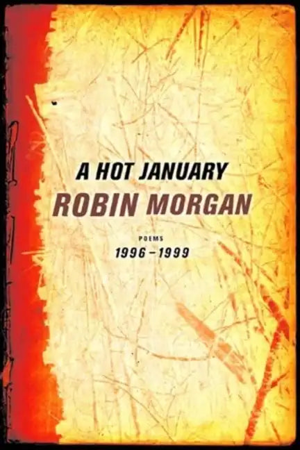 A Hot January: Poems 1996-1999 - Paperback