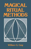 Magical Ritual Methods - Paperback