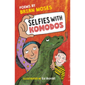 Selfies with Komodos: Poems by Brian Moses - Paperback