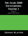 The Atari 2600 Encyclopedia Volume 1 - Paperback