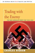 Trading with the Enemy: The Nazi-American Money Plot 1933-1949 - Paperback