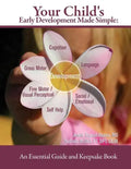 Your Child's Early Development Made Simple: An Essential Guide and Keepsake Book - Paperback