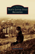 Troy's Little Italy Revisited - Hardcover