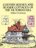 Country Houses and Seaside Cottages of the Victorian Era - Paperback