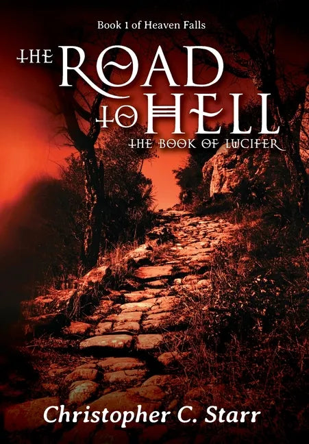 The Road to Hell: The Book of Lucifer - Hardcover