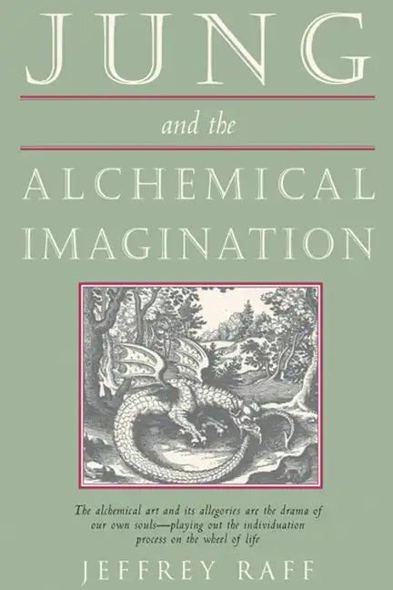Jung & the Alchemical Imagination - Paperback
