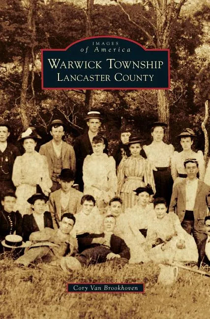Warwick Township, Lancaster County - Hardcover