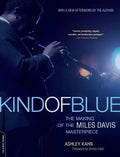 Kind of Blue: [The Making of the Miles Davis Masterpiece] - Paperback