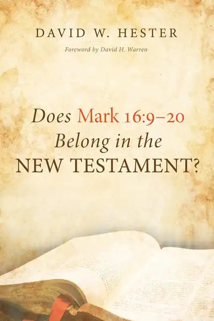 Does Mark 16:9-20 Belong in the New Testament? - Paperback