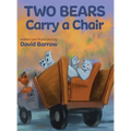 Two Bears Carry a Chair - Hardcover