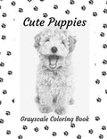 Cute Puppies: Grayscale Coloring Book - Paperback