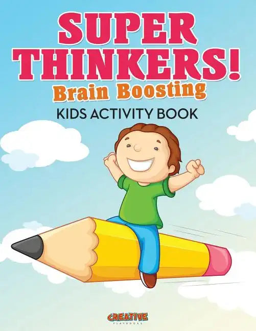 Super Thinkers! Brain Boosting Kids Activity Book - Paperback