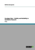 Paradigm Wars - Validity and Reliability in Qualitative Research - Paperback