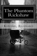 The Phantom Rickshaw: and Other Ghost Stories - Paperback