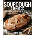Sourdough Cookbook: Book 2, for Beginners Made Easy Step by Step - Paperback