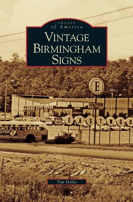 Vintage Birmingham Signs - Hardcover