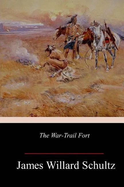 The War-Trail Fort - Paperback