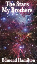 The Stars, My Brothers - Hardcover