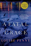 A Fatal Grace: A Chief Inspector Gamache Novel - Paperback
