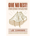 Give No Rest!: A Renewed Commitment to Pursue God's Presence in Prayer and Worship in the American Church - Paperback