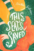 This Seat's Saved: Elita Brown Book #1 - Paperback