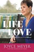 Living a Life You Love: Embracing the Adventure of Being Led by the Holy Spirit - Paperback