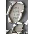 Good News to the Poor: Social Involvement and the Gospel - Paperback