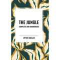 The Jungle: Complete and Unabridged by Upton Sinclair - Hardcover