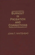 Burnout in Probation and Corrections - Hardcover