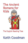 The Ancient Romans for Kids: The English Reading Tree - Paperback