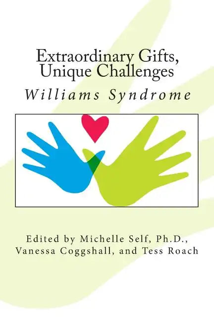 Extraordinary Gifts, Unique Challenges: Williams Syndrome - Paperback