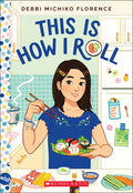 This Is How I Roll: A Wish Novel - Paperback