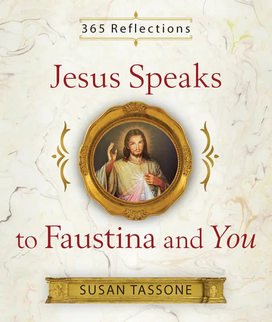 Jesus Speaks to Faustina and You - Paperback