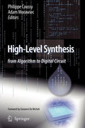 High-Level Synthesis: From Algorithm to Digital Circuit - Paperback