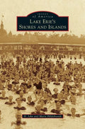 Lake Erie's Shores and Islands - Hardcover