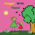 Hangin' With Nana! - Paperback