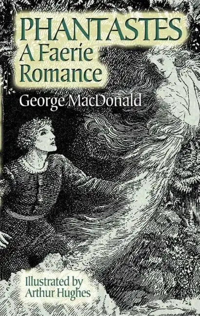 Phantastes: A Faerie Romance - Paperback