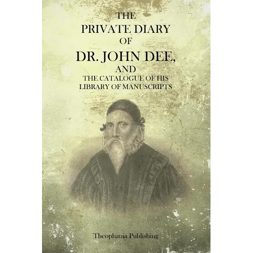 The Private Diary Of Dr. John Dee - Paperback