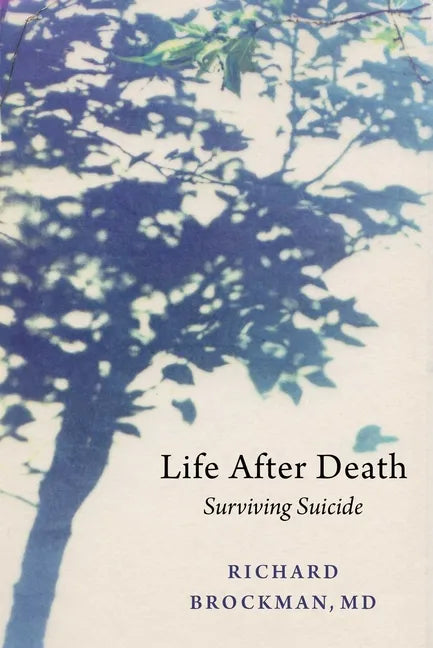 Life After Death: Surviving Suicide - Hardcover