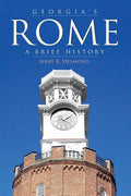 Georgia's Rome: A Brief History - Hardcover