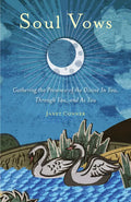 Soul Vows: Gathering the Presence of the Divine in You, Through You, and as You (Spiritual Affirmations, for Fans of Writing Down Your Soul) - Paperback