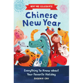Why We Celebrate Chinese New Year: Everything to Know about Your Favorite Holiday - Hardcover
