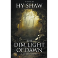 The Dim Light of Dawn - Paperback